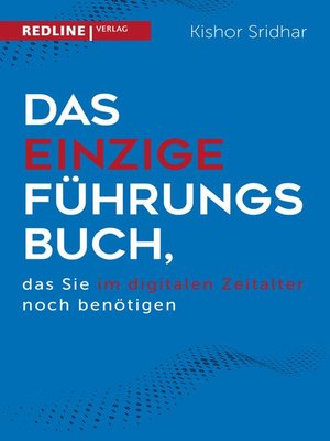 cover image of Das einzige Führungsbuch, das Sie im digitalen Zeitalter  benötigen